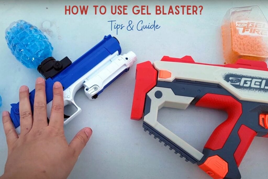 How To Use A Gel Blaster
