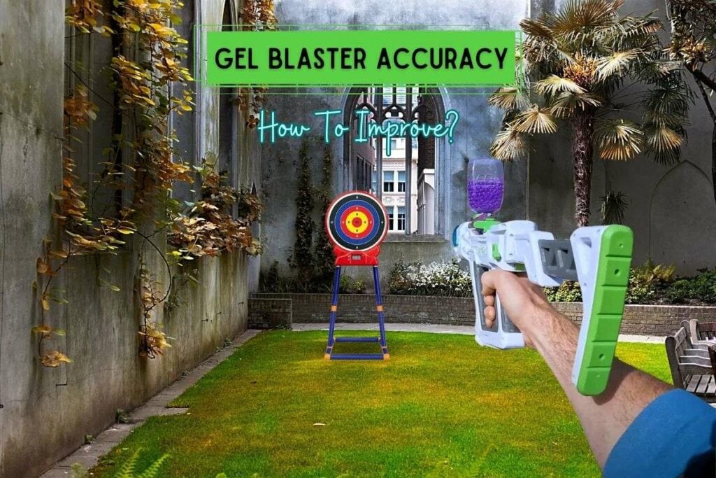 How To Make Gel Blaster Accurate