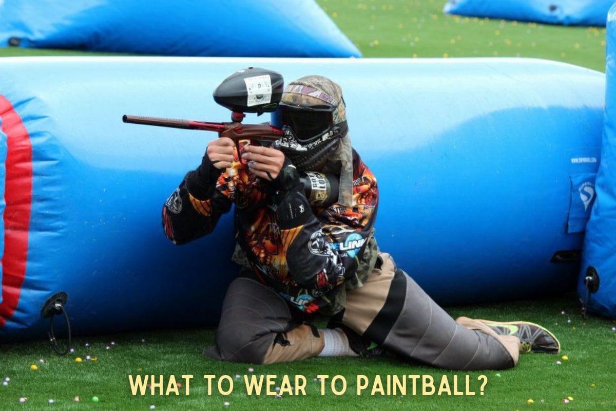 What To Wear To Paintball