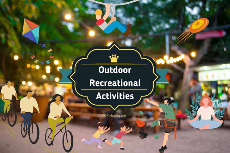 60 Outdoor Recreational Activities for Adventure Seekers